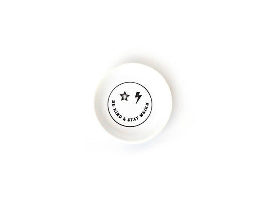 Be Kind & Stay Weird SMALL Jewelry Dish - Catch All Tray - the friday collective